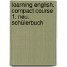 Learning English. Compact Course 1. Neu. Schülerbuch door Onbekend