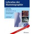 Lehratlas der Mammographie. Kartonierte Sonderausgabe