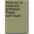 Leons Sur La Cataracte Professes L'Hpital Saint-Louis