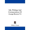 Life, Writings and Correspondence of George Borrow V2 door William I. Knapp