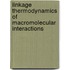 Linkage Thermodynamics Of Macromolecular Interactions