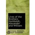 Lives Of The Brothers Humboldt, Alexander And William