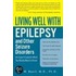 Living Well With Epilepsy and Other Seizure Disorders