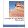 Love Songs Of The English Poets 1500-1800, With Notes door Ralph H. Caine