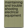 Maintaining and Trouble Shooting Electrical Equipment door Terry Wireman