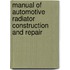 Manual Of Automotive Radiator Construction And Repair