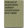 Manual Of Automotive Radiator Construction And Repair door T.H. Leet F.L. Curfman