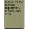 Manual for the Medical Department, United States Army door Dept United States.