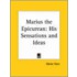 Marius The Epicurean: His Sensations And Ideas (1914)