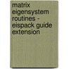 Matrix Eigensystem Routines - Eispack Guide Extension door J.M. Boyle