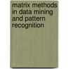 Matrix Methods In Data Mining And Pattern Recognition door Lars Elden