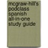 Mcgraw-Hill's Podclass Spanish All-In-One Study Guide