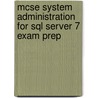 Mcse System Administration For Sql Server 7 Exam Prep door Brian Talbert