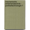 Mechanische Verfahrenstechnik - Partikeltechnologie 1 door Siegfried Ripperger