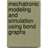 Mechatronic Modeling and Simulation Using Bond Graphs door Shuvra Das