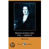 Memoirs Of Henry Hunt, Esq. - Volume Iii (Dodo Press) by Henry Hunt