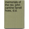 Memorials Of The Rev. John Cantine Farrell Hoes, D.D. by C. Van Santvoord