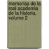 Memorias de La Real Academia de La Historia, Volume 2