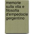 Memorie Sulla Vita E Filosofia D'Empedocle Gergentino