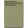 Microsoft Office 2007-Programmierung - Entwicklerbuch by Peter Monadjemi