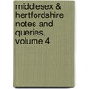 Middlesex & Hertfordshire Notes And Queries, Volume 4 door Anonymous Anonymous