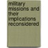 Military Missions and Their Implications Reconsidered