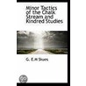 Minor Tactics Of The Chalk Stream And Kindred Studies door Skues