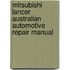 Mitsubishi Lancer Australian Automotive Repair Manual