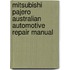 Mitsubishi Pajero Australian Automotive Repair Manual