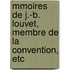 Mmoires de J.-B. Louvet, Membre de La Convention, Etc