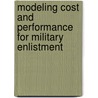 Modeling Cost And Performance For Military Enlistment door Subcommittee National Research Council