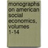 Monographs on American Social Economics, Volumes 1-14