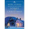 More Stories Behind The Best-Loved Songs Of Christmas door Ace Collins