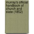 Murray's Official Handbook of Church and State (1852)