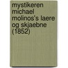 Mystikeren Michael Molinos's Laere Og Skjaebne (1852) door Carl Emil Scharling