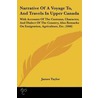 Narrative Of A Voyage To, And Travels In Upper Canada by King Carole