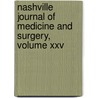 Nashville Journal Of Medicine And Surgery, Volume Xxv by Edited by C.S. Briggs