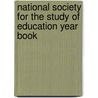 National Society For The Study Of Education Year Book door Lieberman