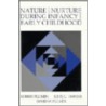 Nature And Nurture During Infancy And Early Childhood door Robert Plomin