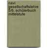 Navi Gesellschaftslehre 5/6. Schülerbuch Mittelstufe by Unknown