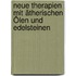 Neue Therapien mit ätherischen Ölen und Edelsteinen