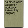 Ng Emea World Wonders 4 Workbook Answer Key (English) door Katrina Gormley