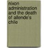 Nixon Administration And The Death Of Allende's Chile