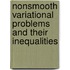 Nonsmooth Variational Problems and Their Inequalities