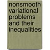 Nonsmooth Variational Problems and Their Inequalities door Vy K. Le