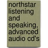 Northstar Listening And Speaking, Advanced Audio Cd's by Sherry Preiss