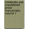 Notebooks and Unpublished Prose Manuscripts, Volume 1 by Walt Whitman