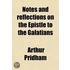 Notes And Reflections On The Epistle To The Galatians