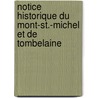 Notice Historique Du Mont-St.-Michel Et de Tombelaine by Louis Blondel