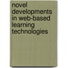 Novel Developments in Web-Based Learning Technologies door Nikos Karacapildis